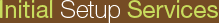 Initial Setup Services